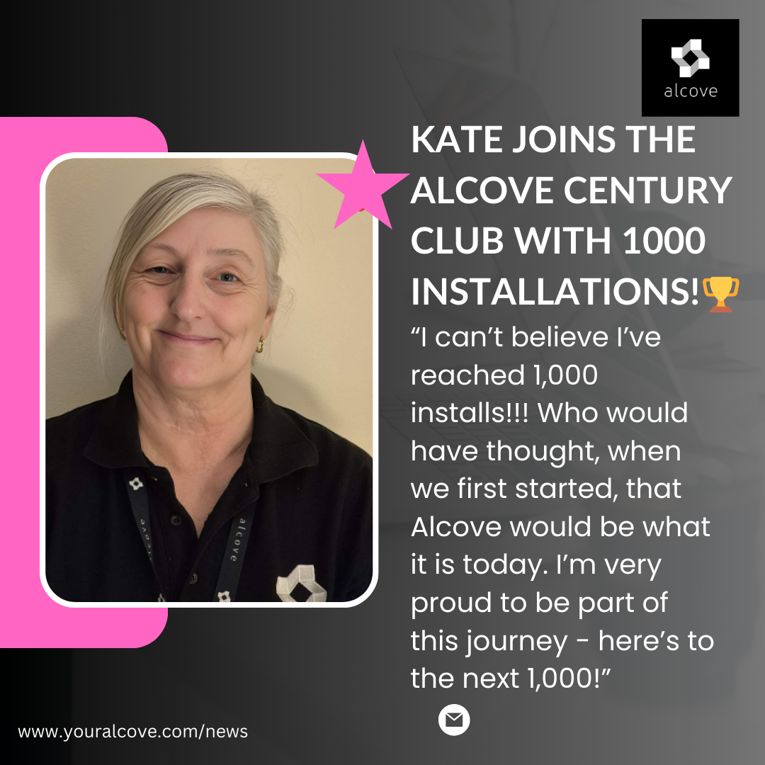 🏆 Alcove's Kate Completes 1,000 Installations Milestone 🏆 – Alcove Shop